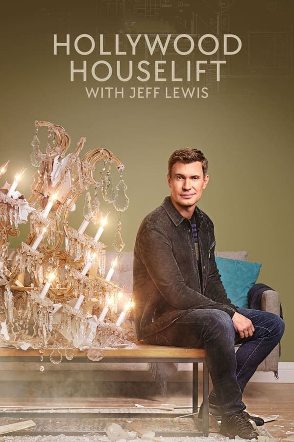 Hollywood Houselift with Jeff Lewis poster