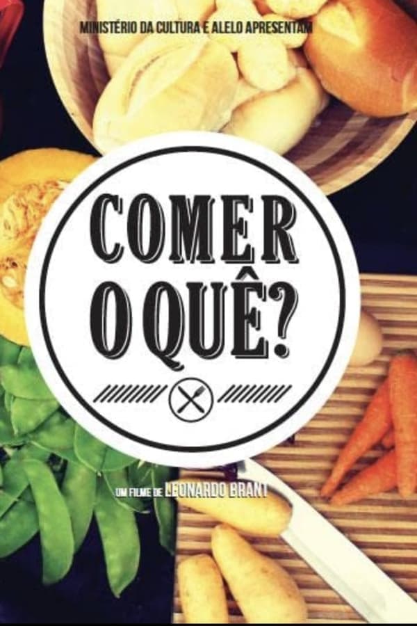 Comer o quê? poster