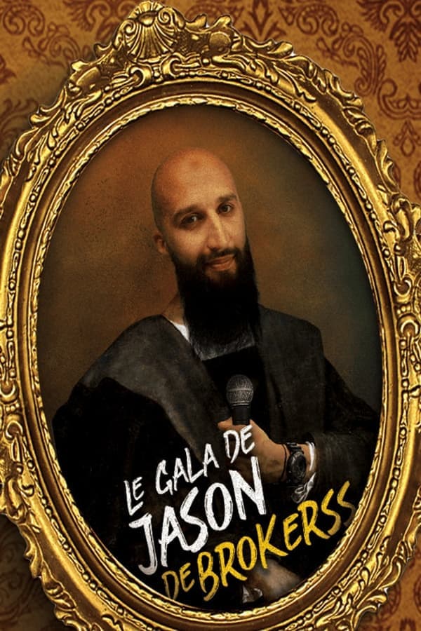 Le Gala de Jason Brokerss poster