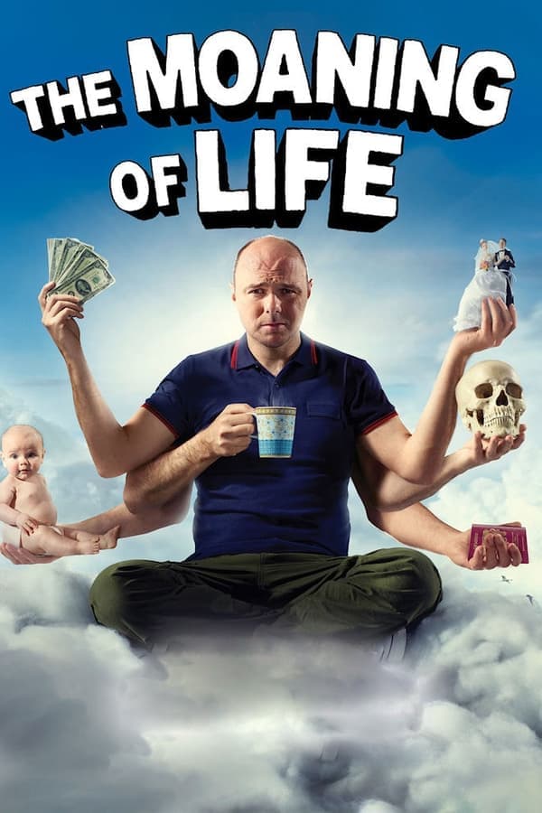 The Moaning of Life poster