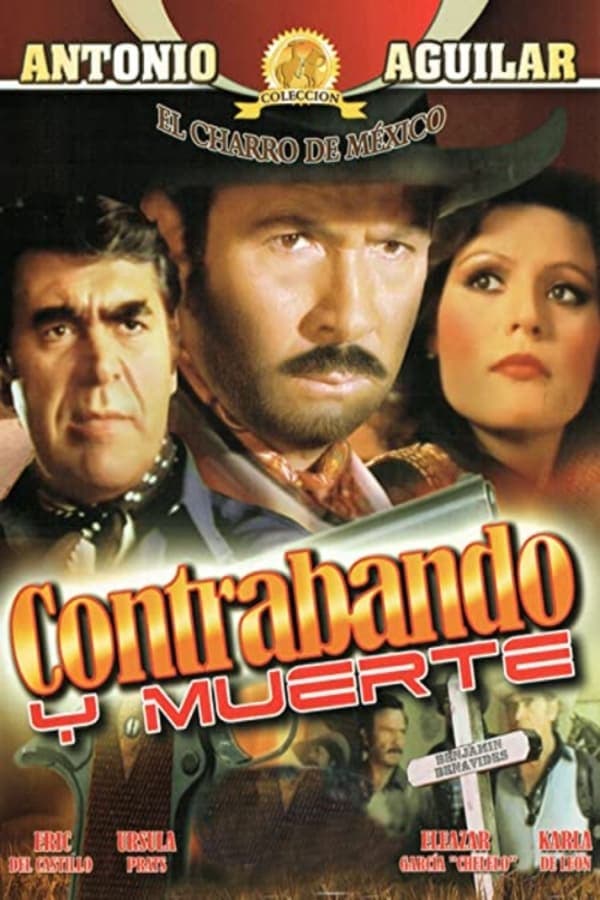 Contrabando y muerte poster