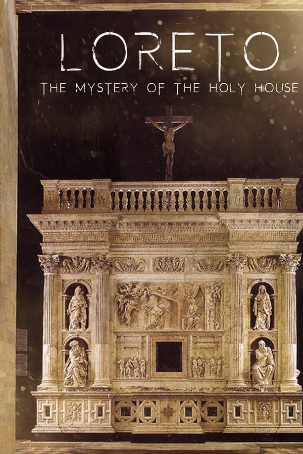 Loreto: The Mystery of The Holy House poster