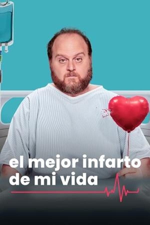 El mejor infarto de mi vida poster