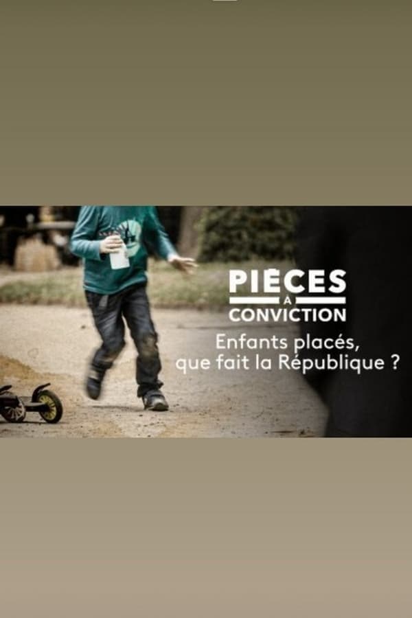 Enfants placés : que fait la République ? poster