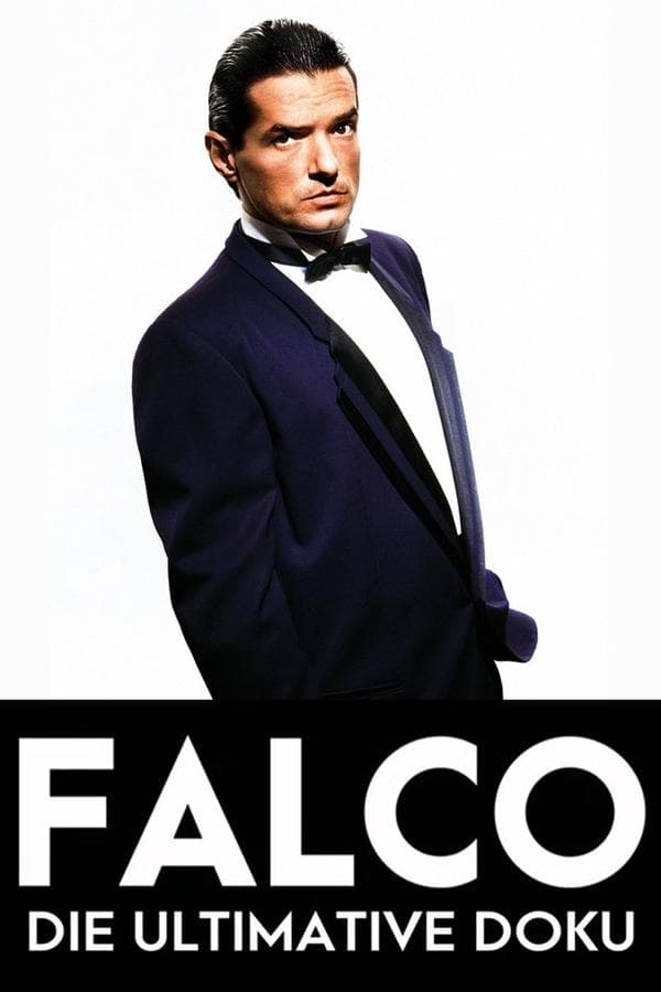 Falco - Die ultimative Doku poster