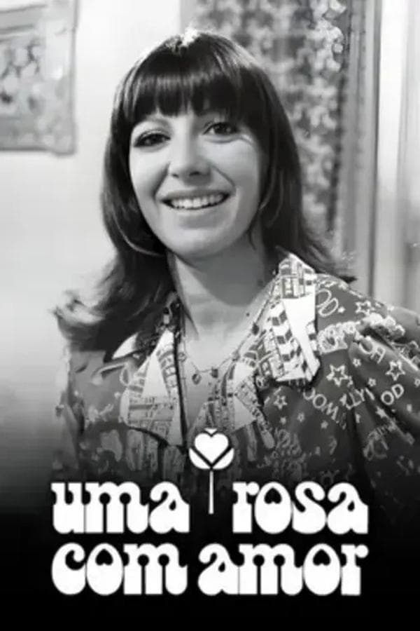 Uma Rosa com Amor poster