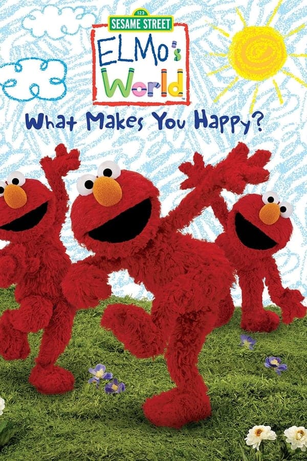 Sesame Street: Elmo's World: What Makes You Happy? poster