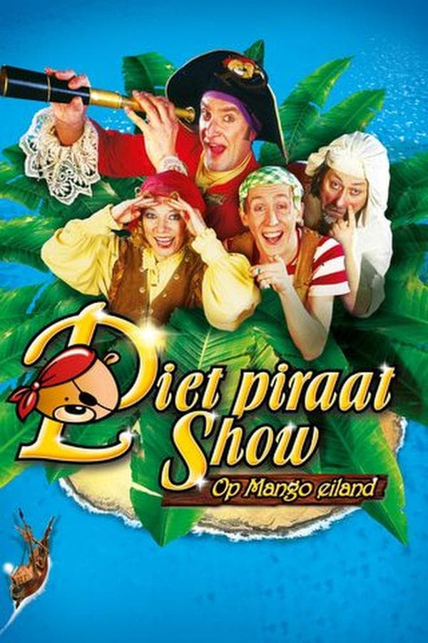 Piet Piraat Show: Op Mango Eiland poster