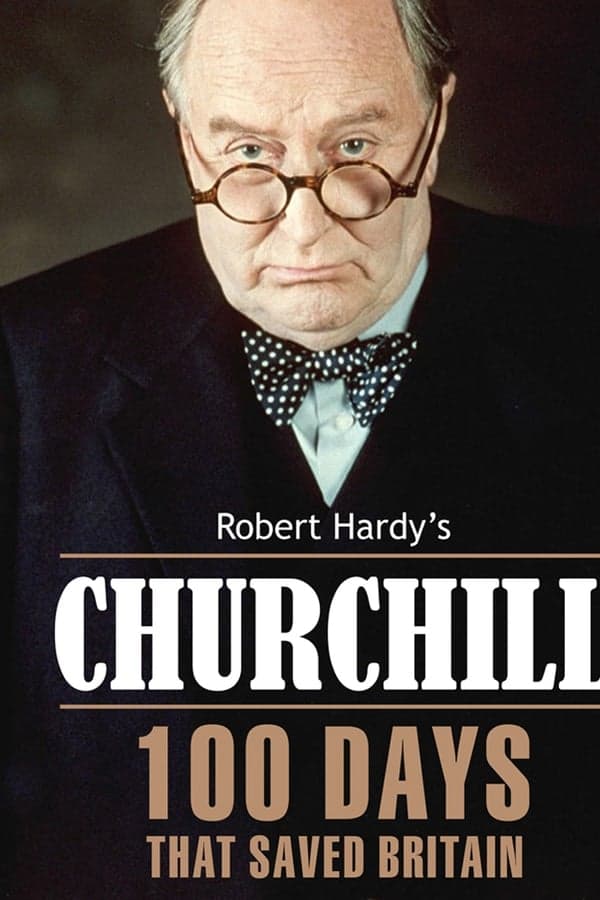 Churchill:  100 Days That Saved Britain poster