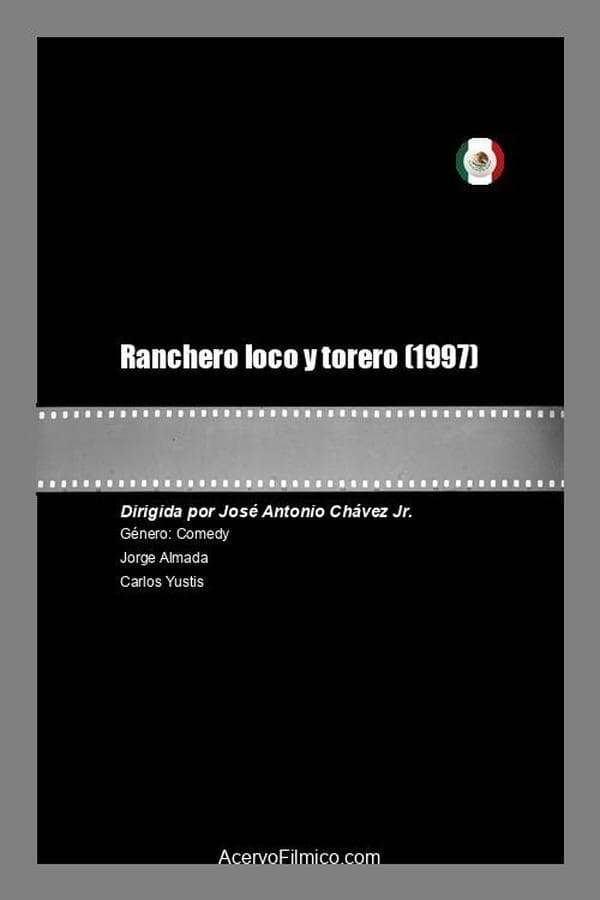 Ranchero loco y torero poster