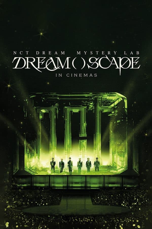 NCT DREAM Mystery Lab: DREAM( )SCAPE in Cinemas poster