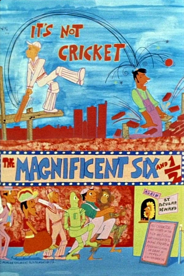 The Magnificent Six and ½: It's Not Cricket poster