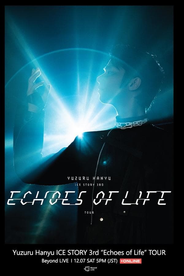 Yuzuru Hanyu ICE STORY 3rd “Echoes of Life” TOUR poster