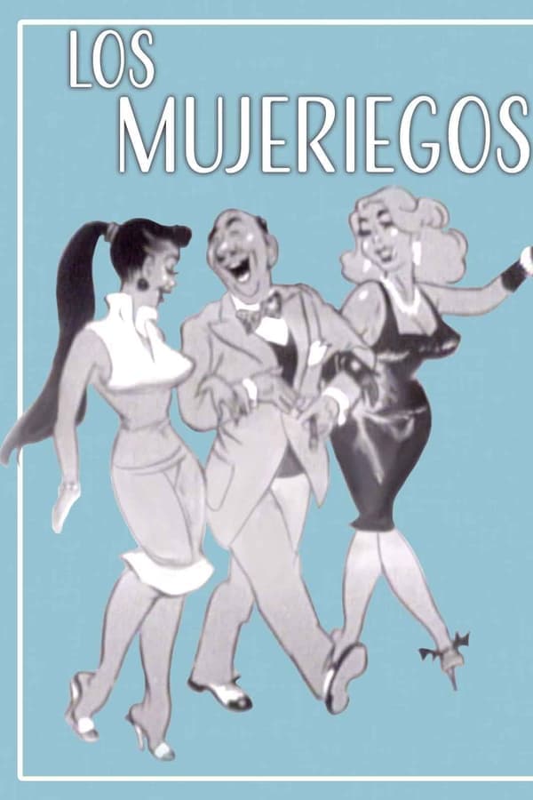 Los Mujeriegos poster