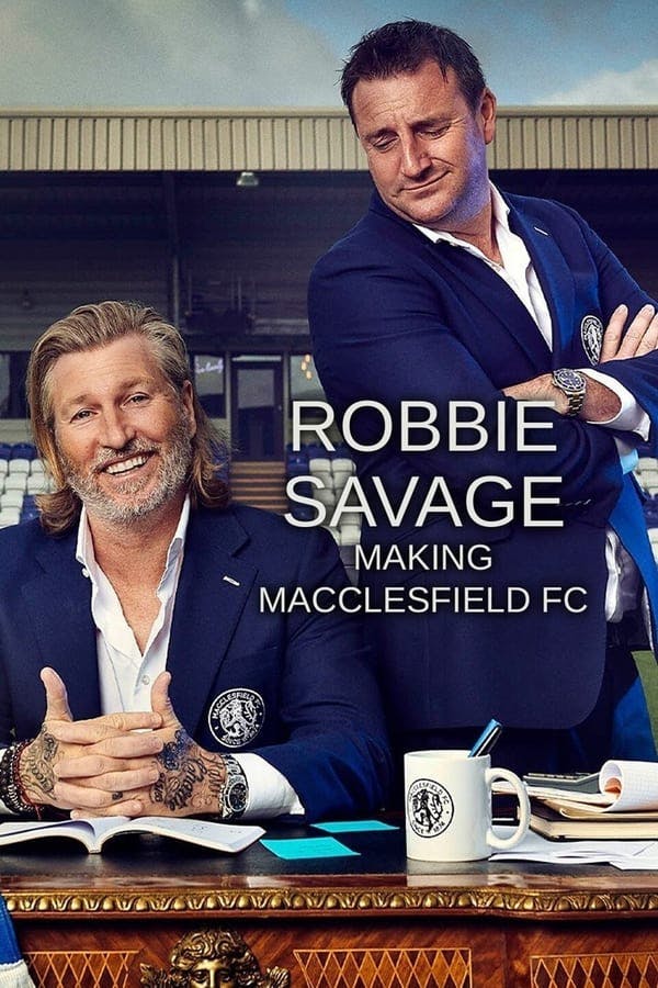 Robbie Savage: Making Macclesfield FC poster