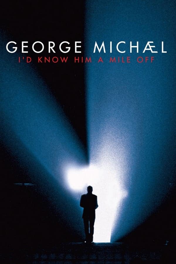 George Michael: I'd Know Him a Mile Off poster