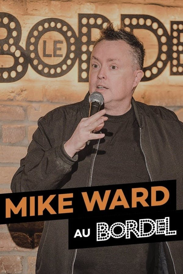 Mike Ward au Bordel poster