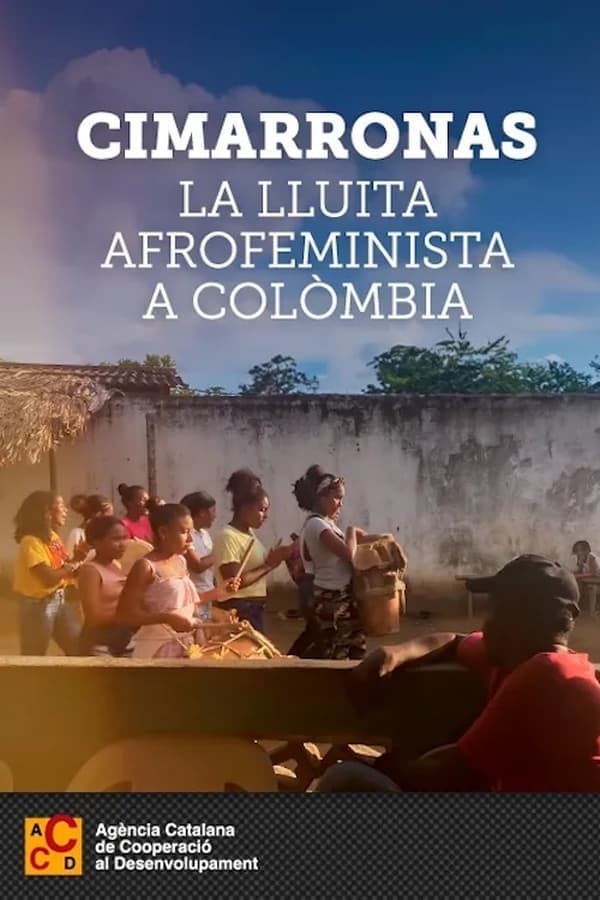 Cimarronas. La lluita afrofeminista a Colòmbia poster