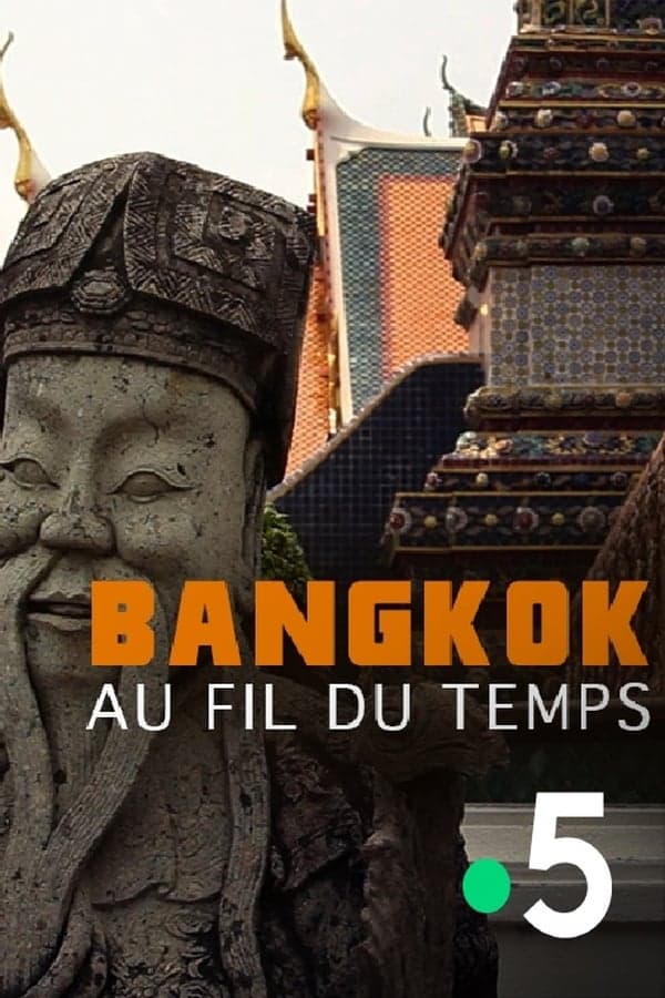 Bangkok, au fil du temps poster