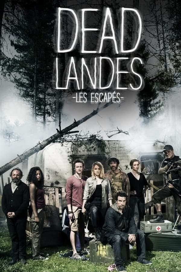 Dead Landes, les escapés poster