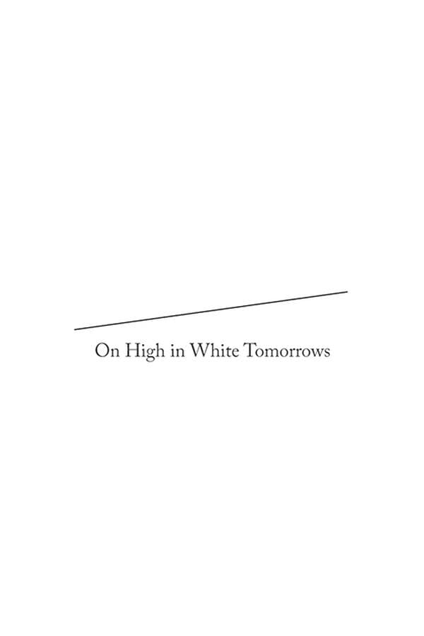 On High in White Tomorrows poster