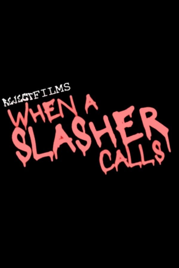 When A Slasher Calls poster