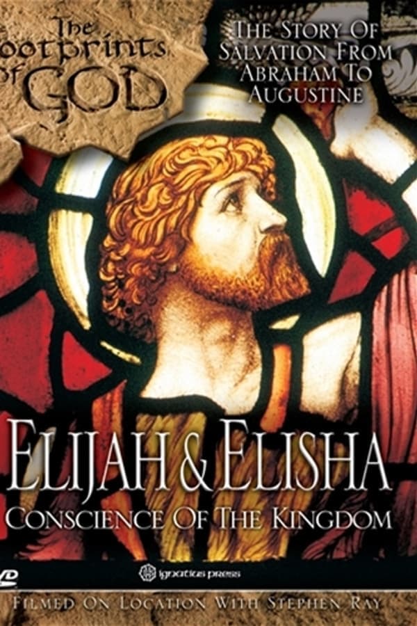 The Footprints of God: Elisha and Elijah Conscience of the Kingdom poster