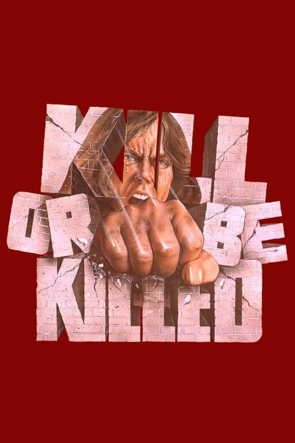 Kill or Be Killed poster