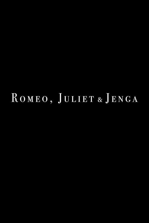 Romeo, Juliet and Jenga poster