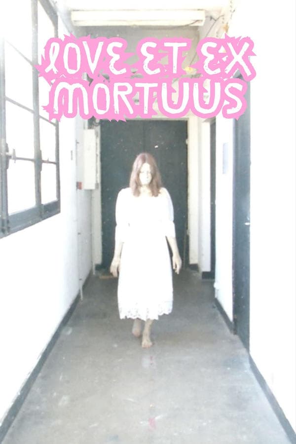 Love et ex Mortuus poster