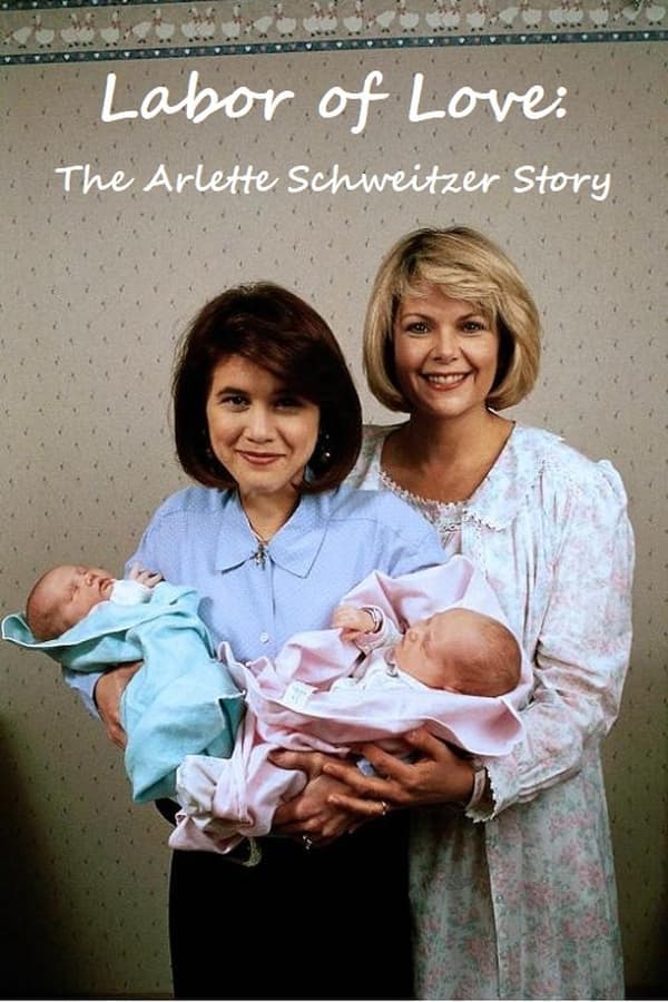 Labor of Love: The Arlette Schweitzer Story poster