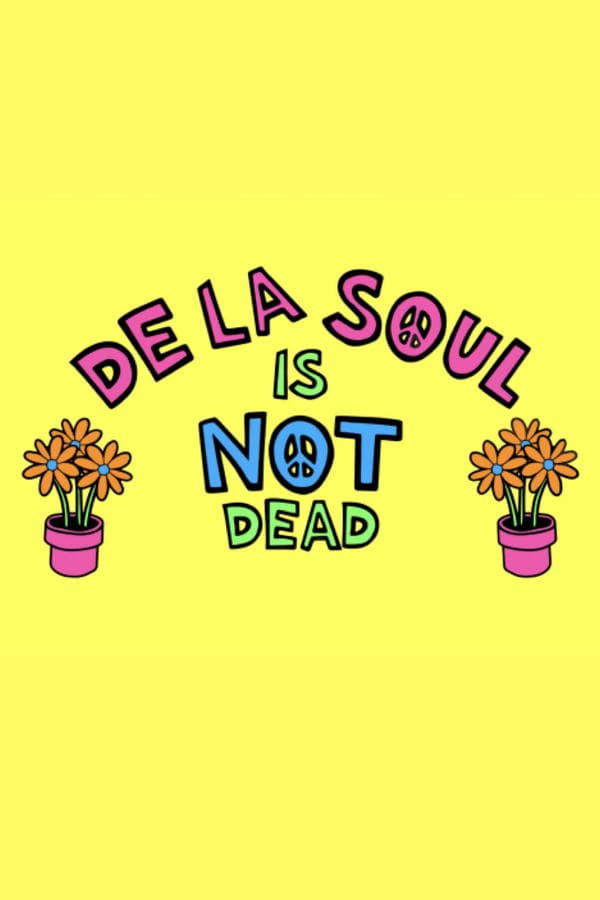 De La Soul Is Not Dead: The Documentary poster