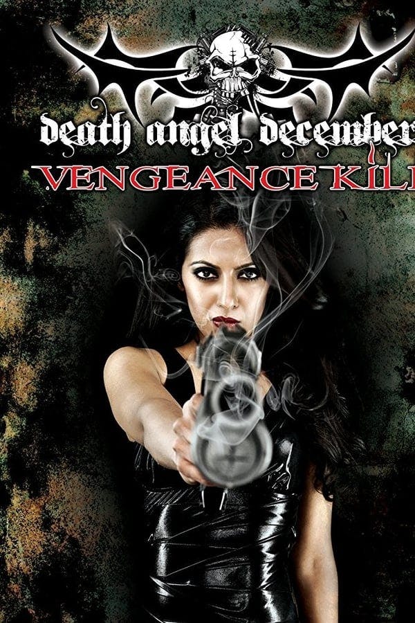 Death Angel December: Vengeance Kill poster