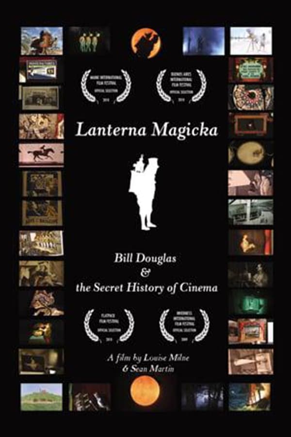 Lanterna Magicka: Bill Douglas and the Secret History of Cinema poster