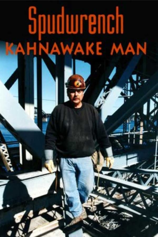 Spudwrench - Kahnawake Man poster