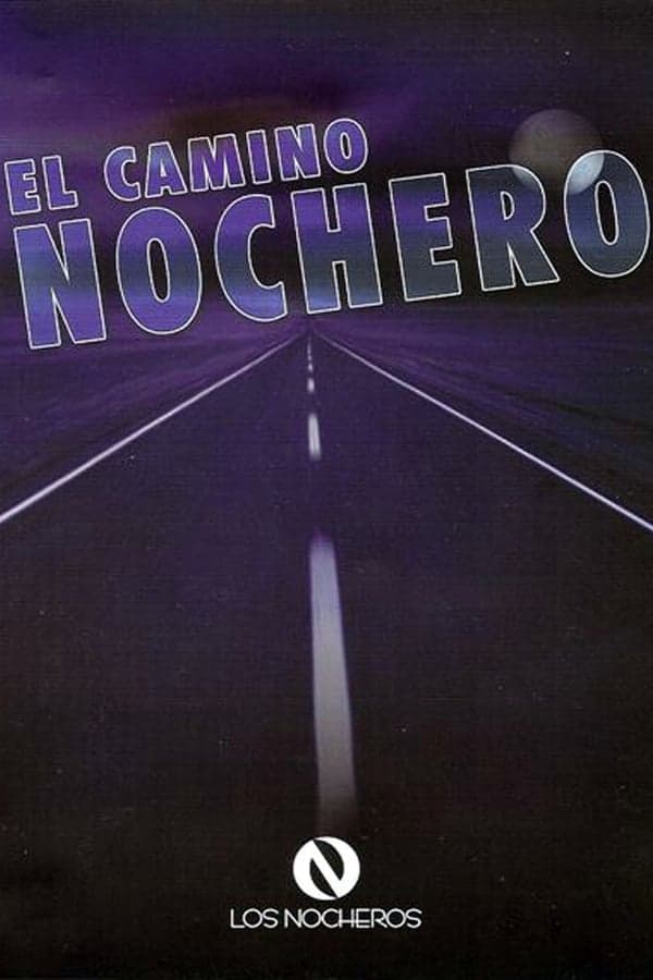 El camino nochero poster