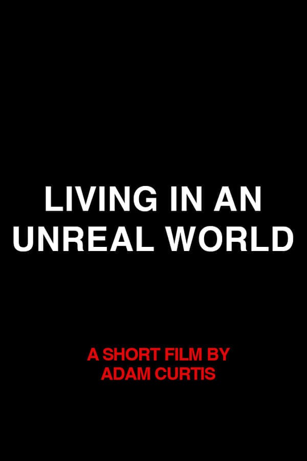 Living in an Unreal World poster