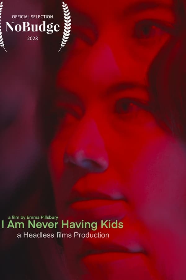 I am Never Having Kids poster