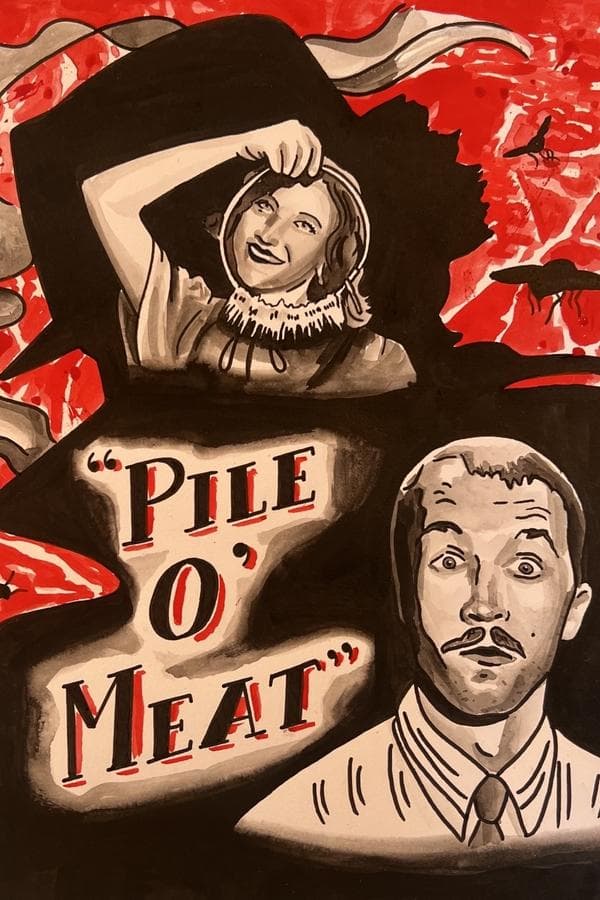 Pile O' Meat poster