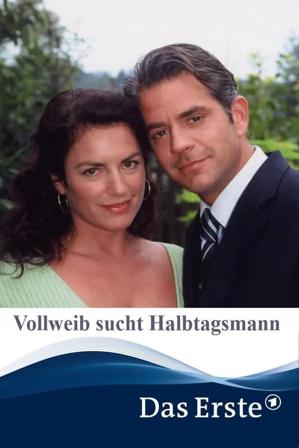 Vollweib sucht Halbtagsmann poster