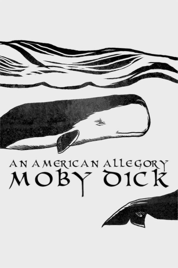 Moby Dick: An American Allegory poster