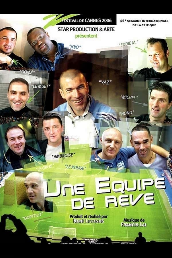 Zidane, une équipe de rêve poster