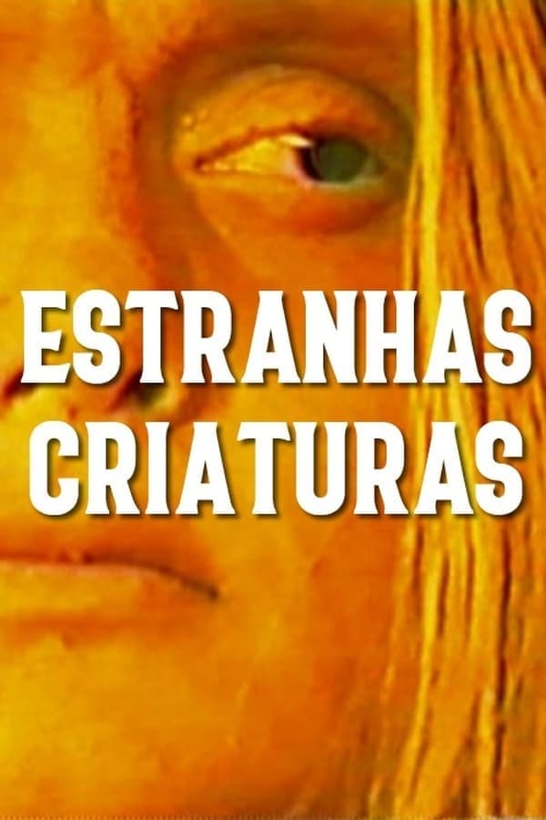 Estranhas Criaturas poster