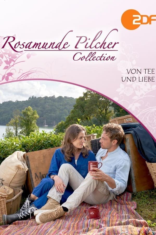 Rosamunde Pilcher: Von Tee und Liebe poster