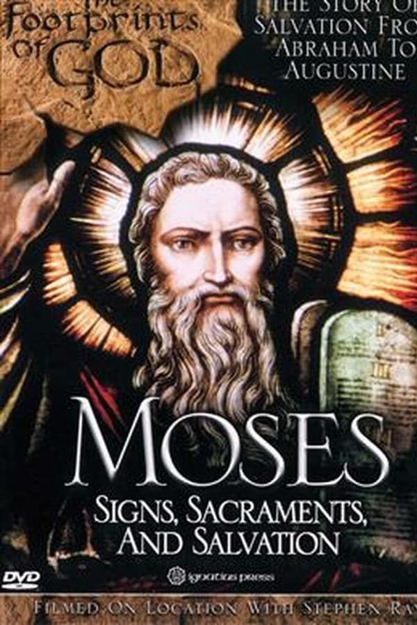 The Footprints of God: Moses Signs, Sacraments, Salvation poster