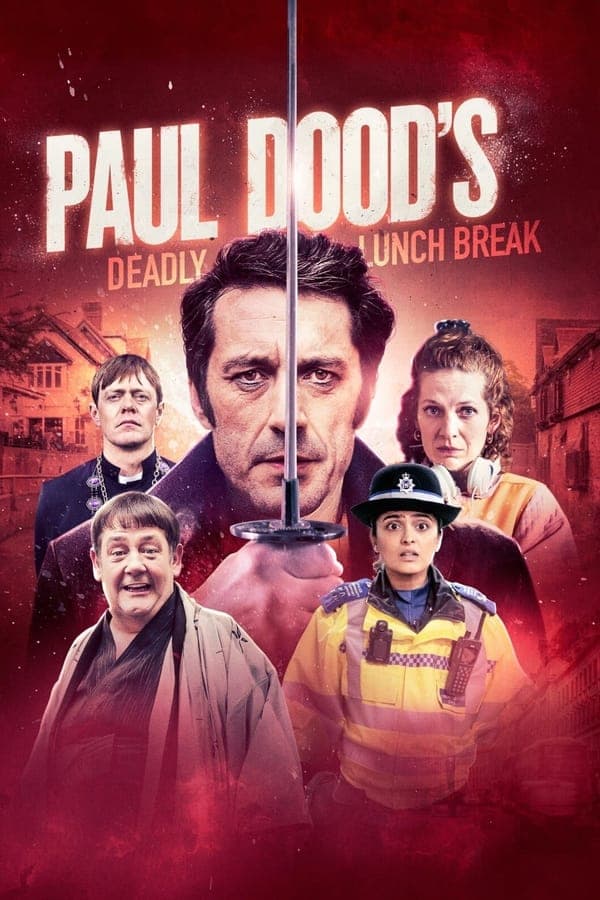 Paul Dood’s Deadly Lunch Break poster