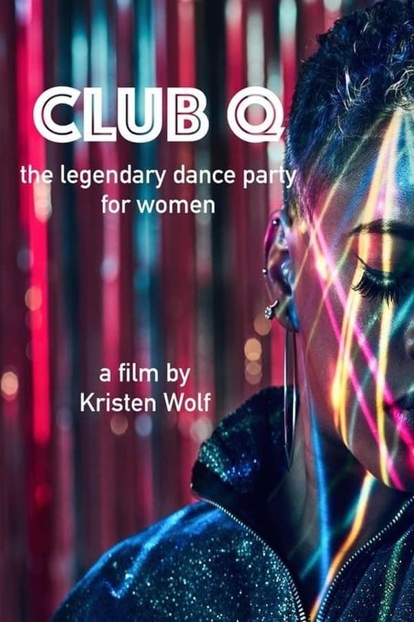 Club Q: The Legendary Dance Party for Women poster