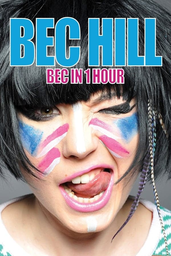 Bec Hill: Bec in 1 Hour poster