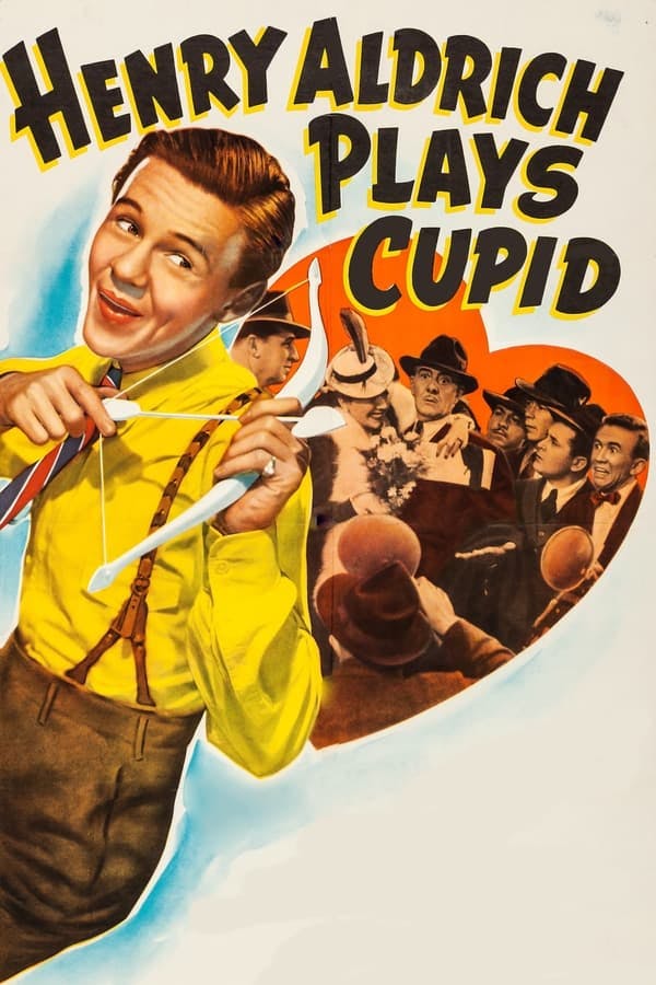 Henry Aldrich Plays Cupid poster