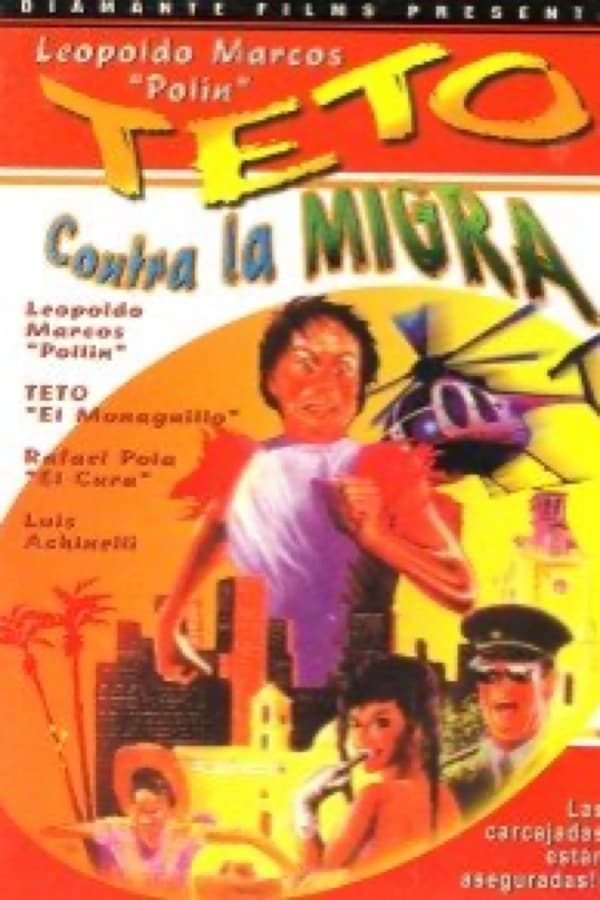 Teto contra la migra poster